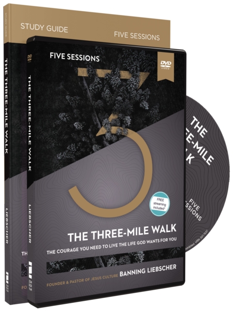 The Three-Mile Walk Study Guide with DVD : The Courage You Need to Live the Life God Wants for You, Paperback / softback Book