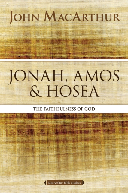 Jonah, Amos, and Hosea : The Faithfulness of God, EPUB eBook