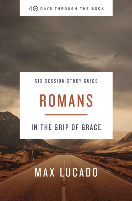 Romans Bible Study Guide : In the Grip of Grace, Paperback / softback Book