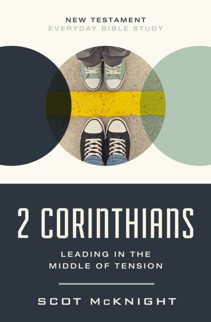 2 Corinthians : Leading in the Middle of Tension, Paperback / softback Book