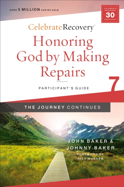 Honoring God by Making Repairs: The Journey Continues, Participant's Guide 7 : A Recovery Program Based on Eight Principles from the Beatitudes, Paperback / softback Book