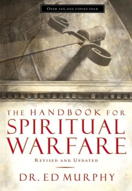 The Handbook for Spiritual Warfare : Revised and   Updated, EPUB eBook