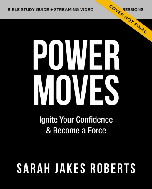 Power Moves Study Guide with DVD : Ignite Your Confidence and   Become a Force, Paperback / softback Book