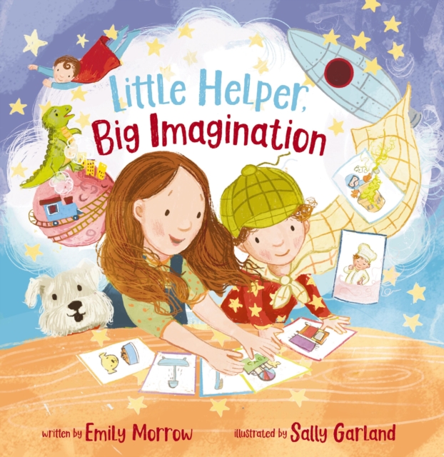 Little Helper, Big Imagination, Hardback Book