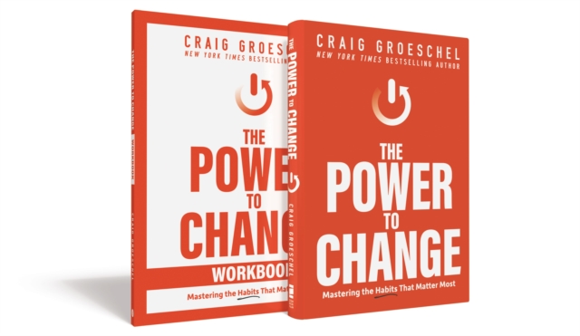 The Power to Change Book with Workbook : Mastering the Habits That Matter Most, Hardback Book