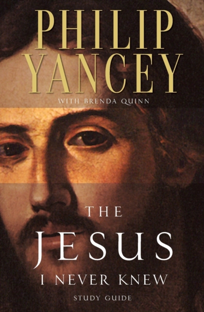 The Jesus I Never Knew Study Guide, Paperback / softback Book