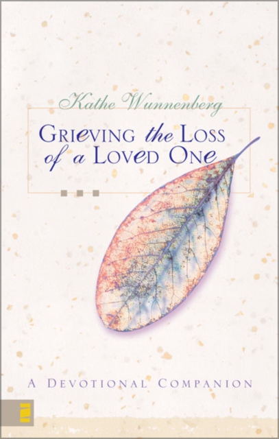Grieving the Loss of a Loved One : A Devotional of Hope, Hardback Book