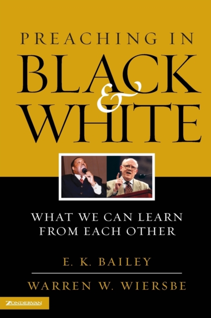 Preaching in Black and White : What We Can Learn from Each Other, Paperback / softback Book