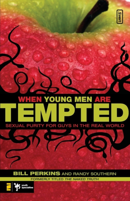 When Young Men Are Tempted : Sexual Purity for Guys in the Real World, Paperback / softback Book