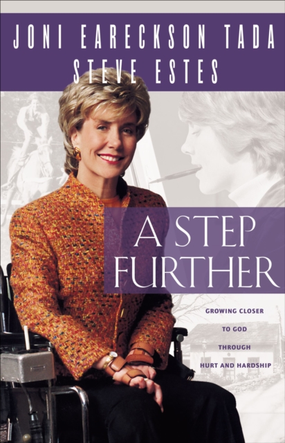 A Step Further : Growing Closer to God through Hurt and Hardship, EPUB eBook