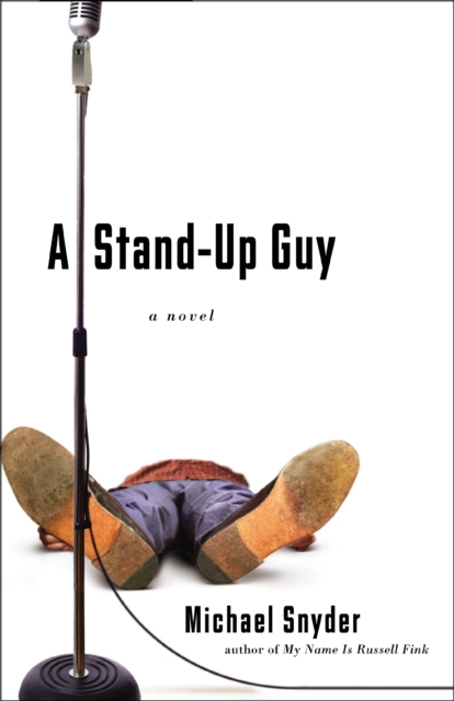 A Stand-Up Guy : A Novel, EPUB eBook