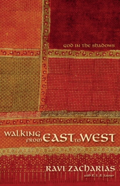 Walking from East to West : God in the Shadows, Paperback / softback Book