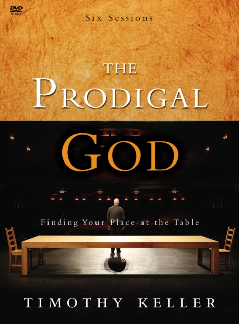 The Prodigal God : Finding Your Place at the Table, DVD video Book