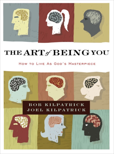 The Art of Being You : How to Live as God's Masterpiece, Hardback Book