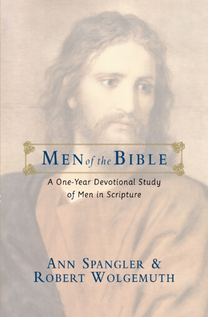Men of the Bible : A One-Year Devotional Study of Men in Scripture, Paperback / softback Book