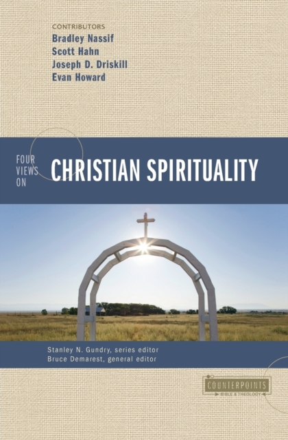 Four Views on Christian Spirituality, Paperback / softback Book