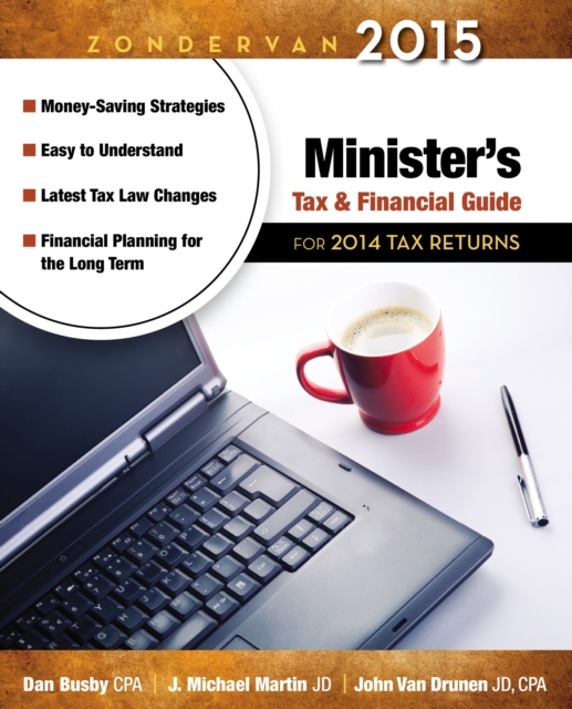 Zondervan 2015 Minister's Tax and Financial Guide : For 2014 Tax Returns, Paperback Book