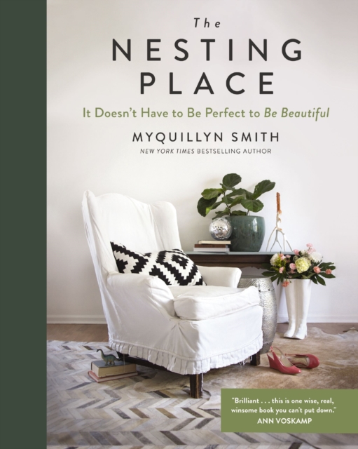 The Nesting Place : It Doesn't Have to Be Perfect to Be Beautiful, EPUB eBook