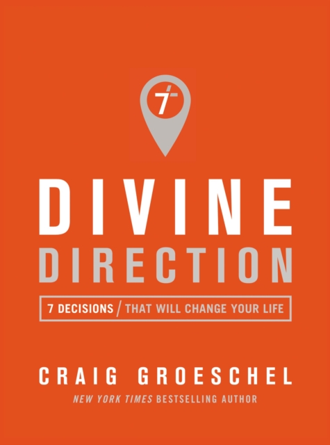 Divine Direction : 7 Decisions That Will Change Your Life, Hardback Book
