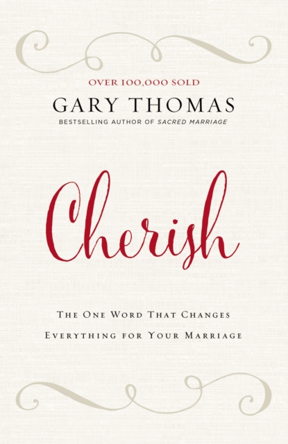Cherish : The One Word That Changes Everything for Your Marriage, Hardback Book