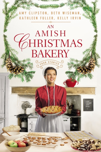 An Amish Christmas Bakery : Four Stories, EPUB eBook