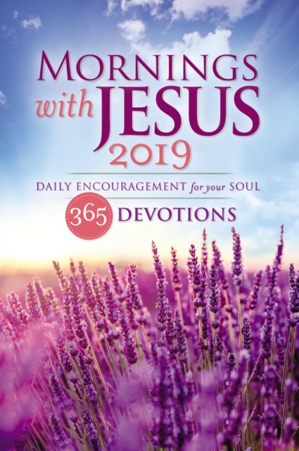 Mornings with Jesus 2019 : Daily Encouragement for Your Soul, EPUB eBook