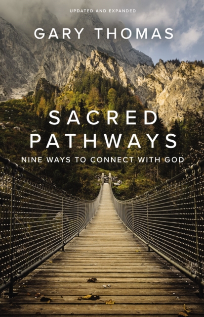 Sacred Pathways : Nine Ways to Connect with God, EPUB eBook