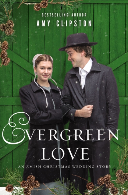 Evergreen Love : An Amish Christmas Wedding Story, EPUB eBook