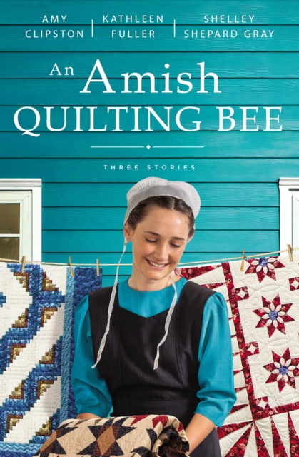 An Amish Quilting Bee : Three Stories, EPUB eBook