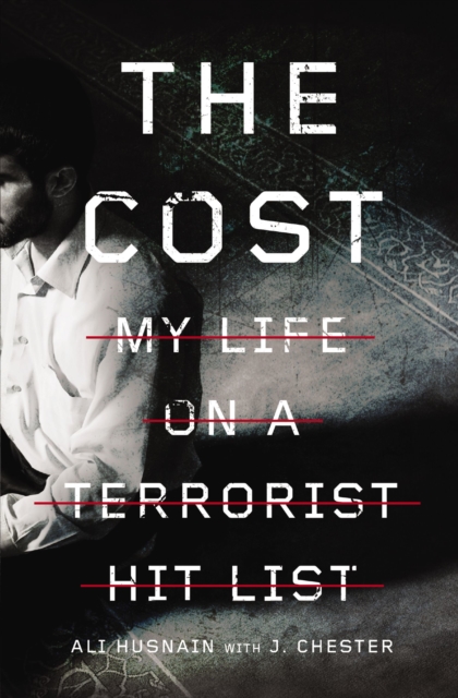 The Cost : My Life on a Terrorist Hit List, Paperback / softback Book