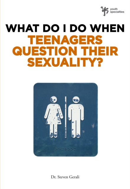 What Do I Do When Teenagers Question Their Sexuality?, EPUB eBook