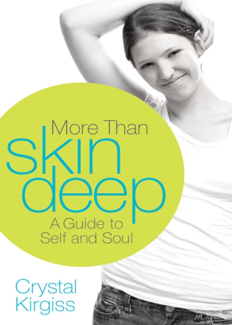 More Than Skin Deep : A Guide to Self and Soul, EPUB eBook