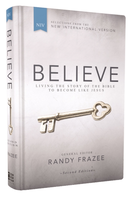 NIV, Believe, Hardcover : Living the Story of the Bible to Become Like Jesus, Hardback Book