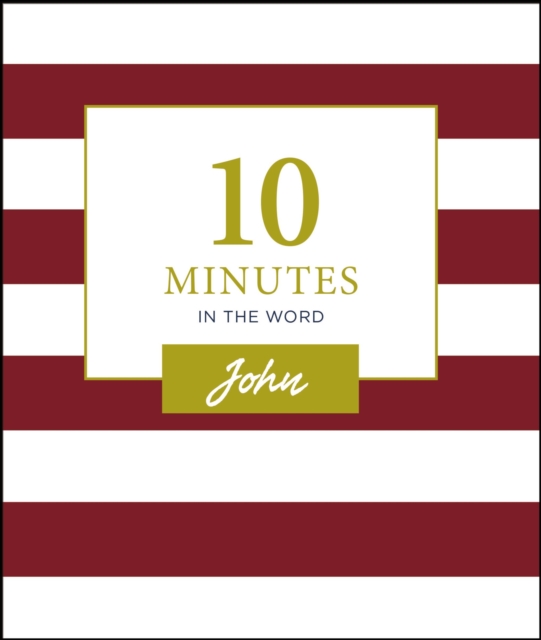 10 Minutes in the Word: John, EPUB eBook