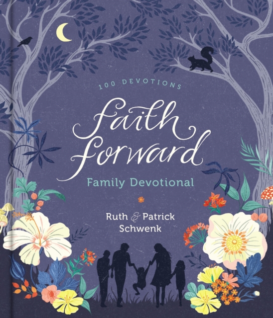 Faith Forward Family Devotional : 100 Devotions, EPUB eBook