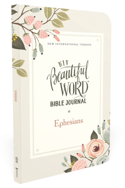 NIV, Beautiful Word Bible Journal, Ephesians, Paperback, Comfort Print, Paperback Book