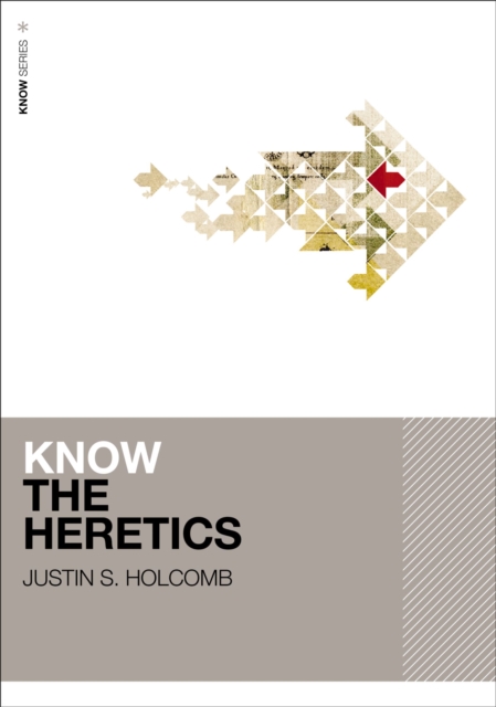 Know the Heretics, EPUB eBook