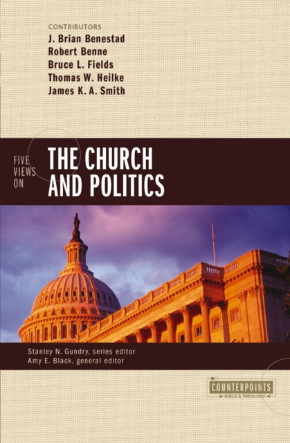 Five Views on the Church and Politics, EPUB eBook