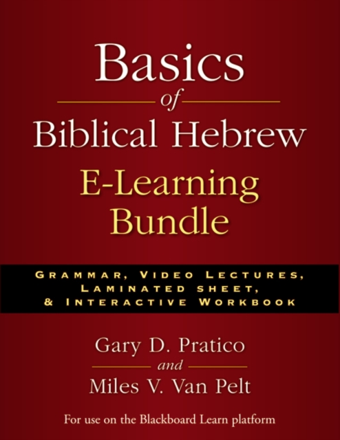 Basics of Biblical Hebrew E-Learning Bundle : Grammar, Video Lectures, Laminated Sheet, and Interactive Workbook, Mixed media product Book
