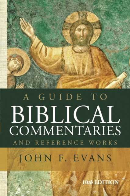 A Guide to Biblical Commentaries and Reference Works : 10th Edition, Paperback / softback Book