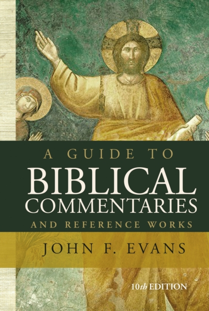 A Guide to Biblical Commentaries and Reference Works : 10th Edition, EPUB eBook