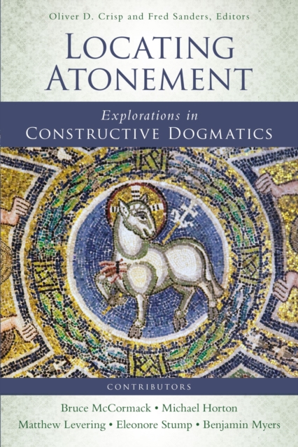 Locating Atonement : Explorations in Constructive Dogmatics, Paperback / softback Book