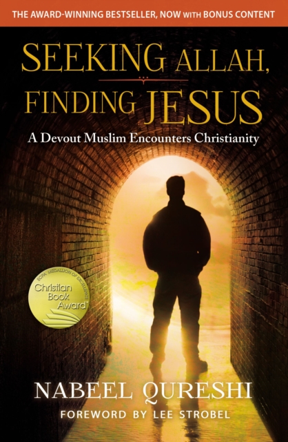 Seeking Allah, Finding Jesus : A Devout Muslim Encounters Christianity, Paperback / softback Book