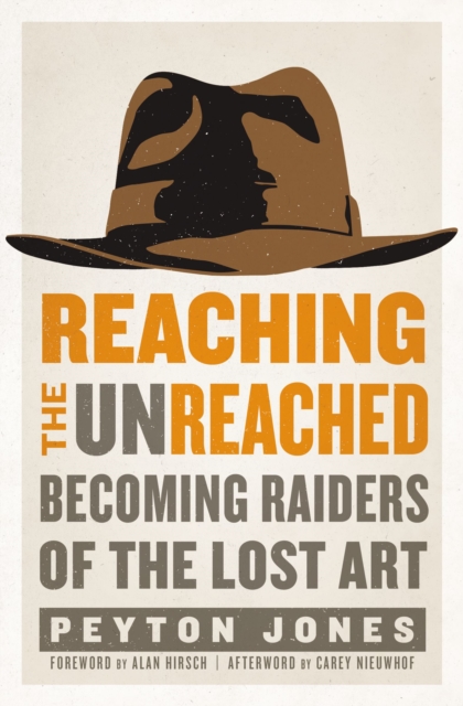 Reaching the Unreached : Becoming Raiders of the Lost Art, EPUB eBook