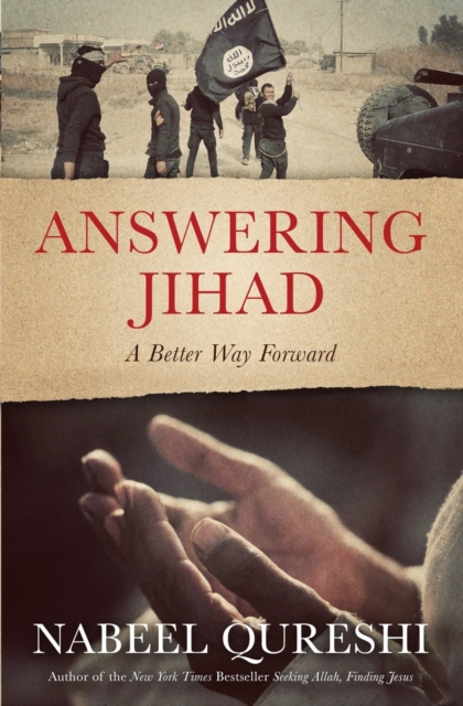Answering Jihad : A Better Way Forward, Paperback / softback Book