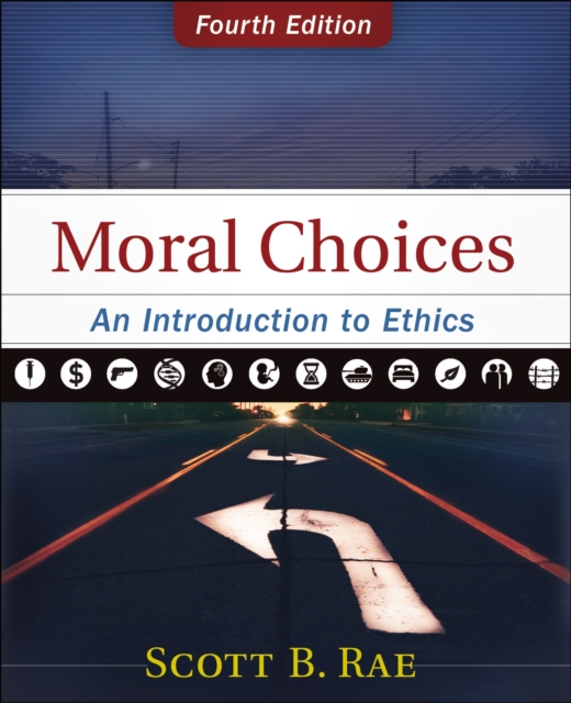 Moral Choices : An Introduction to Ethics, Hardback Book