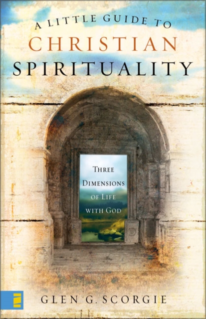 A Little Guide to Christian Spirituality : Three Dimensions of Life with God, EPUB eBook