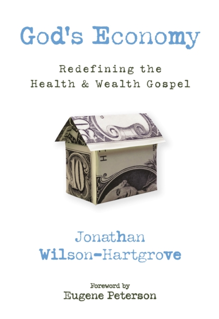 God's Economy : Redefining the Health and Wealth Gospel, EPUB eBook