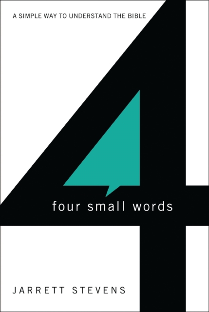 Four Small Words : A Simple Way to Understand the Bible, EPUB eBook