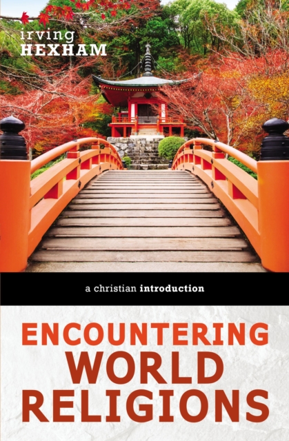 Encountering World Religions : A Christian Introduction, Paperback / softback Book
